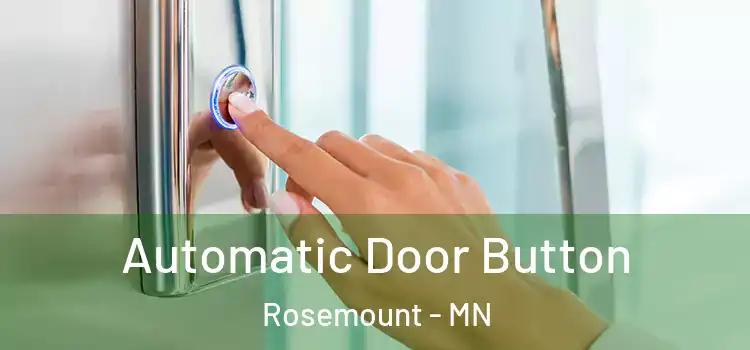  Automatic Door Button Rosemount - MN