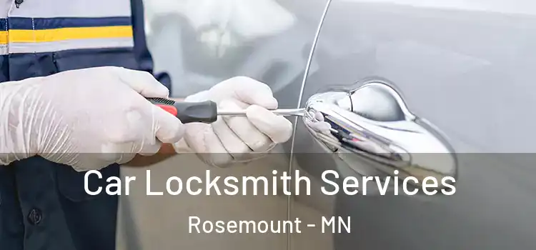  Car Locksmith Services Rosemount - MN