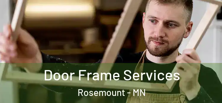  Door Frame Services Rosemount - MN