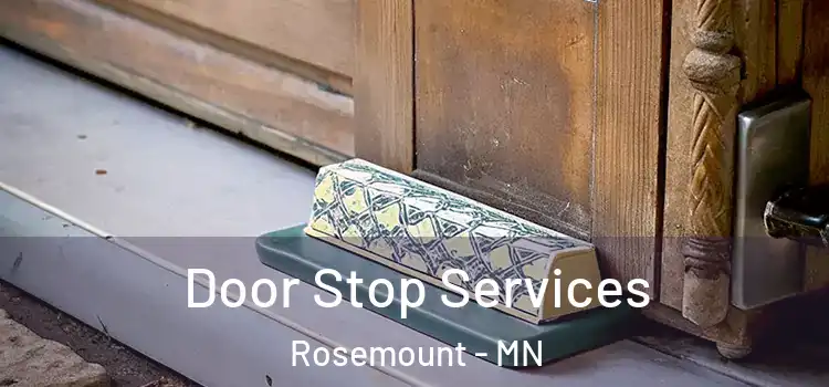  Door Stop Services Rosemount - MN