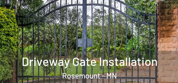 Driveway Gate Installation Rosemount - MN
