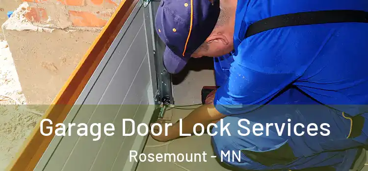 Garage Door Lock Services Rosemount - MN