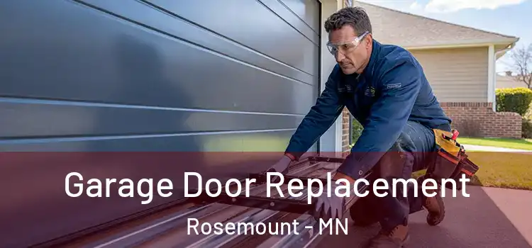  Garage Door Replacement Rosemount - MN