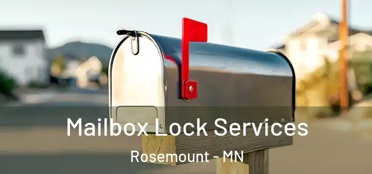  Mailbox Lock Services Rosemount - MN